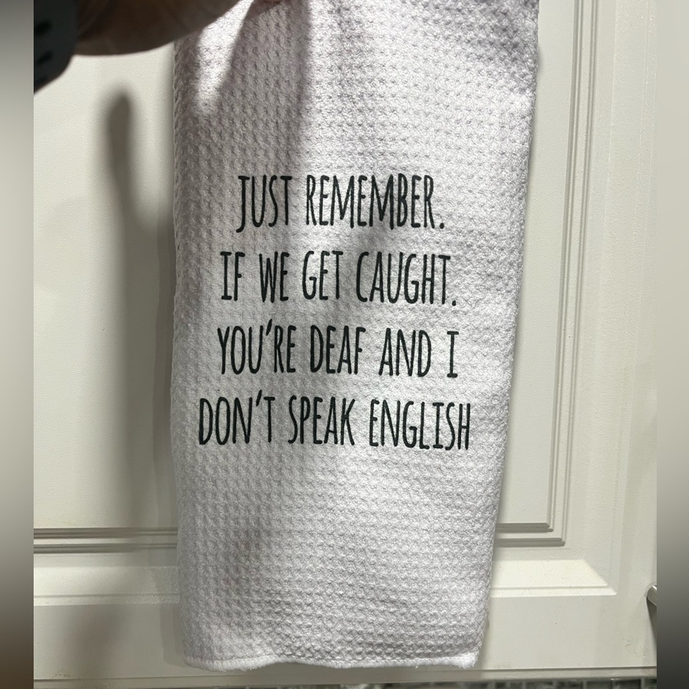 White Kitchen Towel with Humorous Text